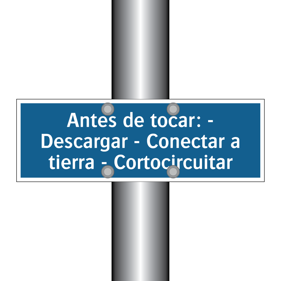 Antes de tocar: - Descargar - Conectar a tierra - Cortocircuitar