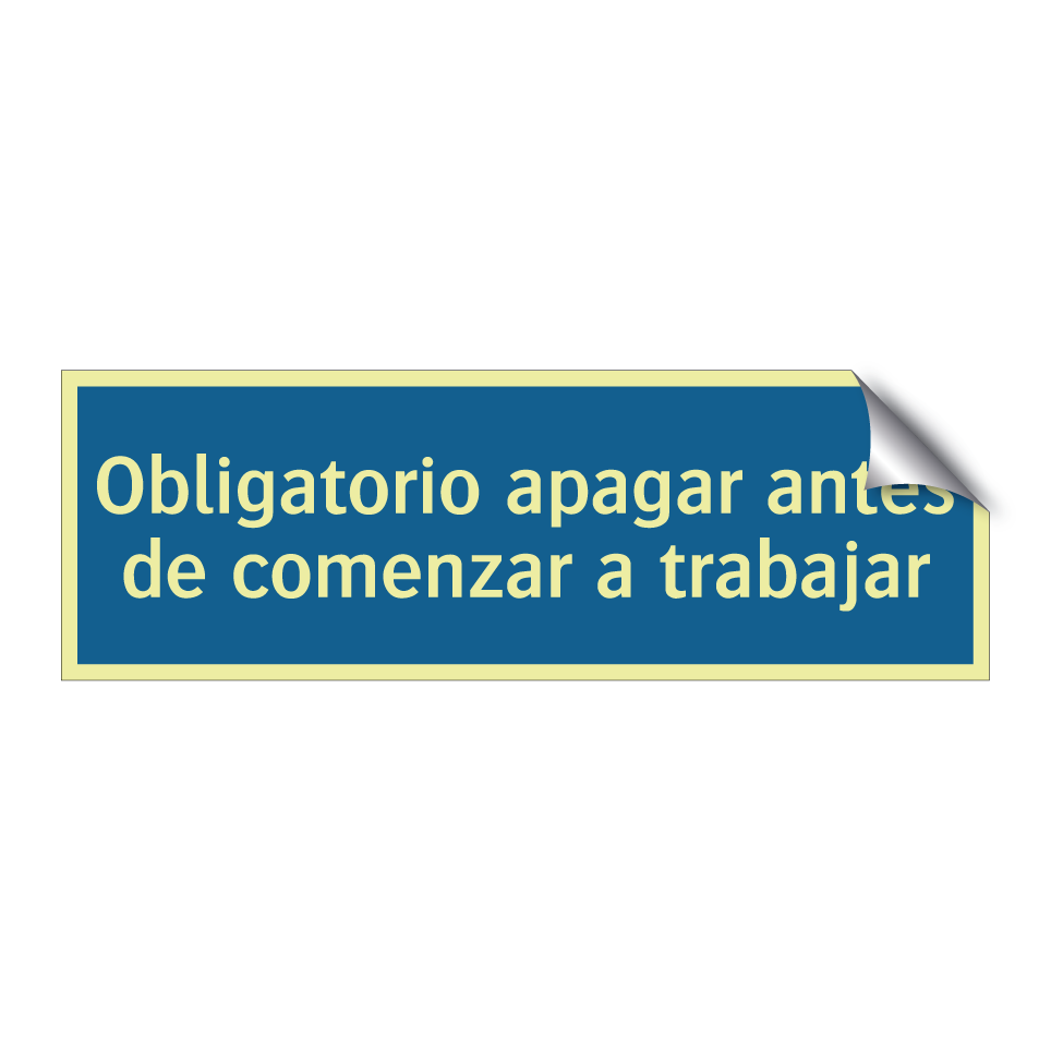 Obligatorio apagar antes de comenzar a trabajar