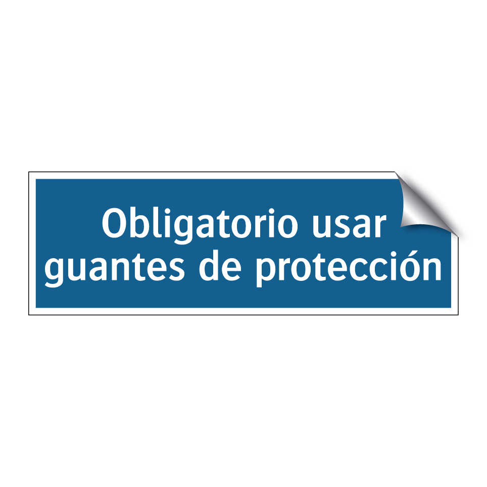 Obligatorio usar guantes de protección