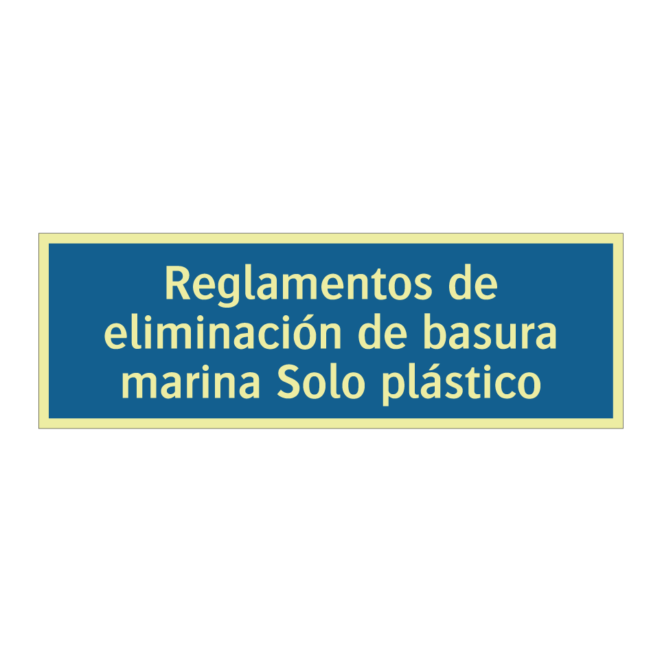 Reglamentos de eliminación de basura marina Solo plástico