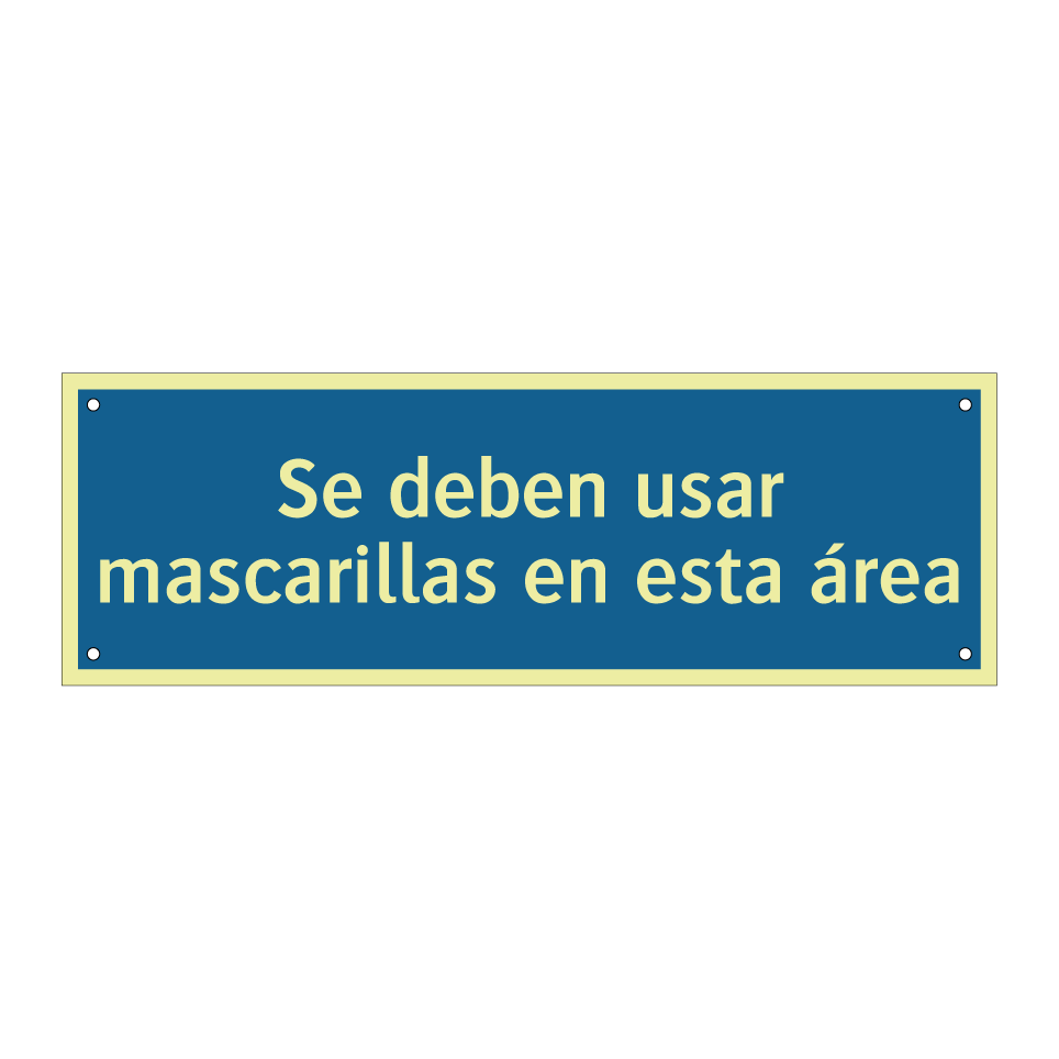 Se deben usar mascarillas en esta área