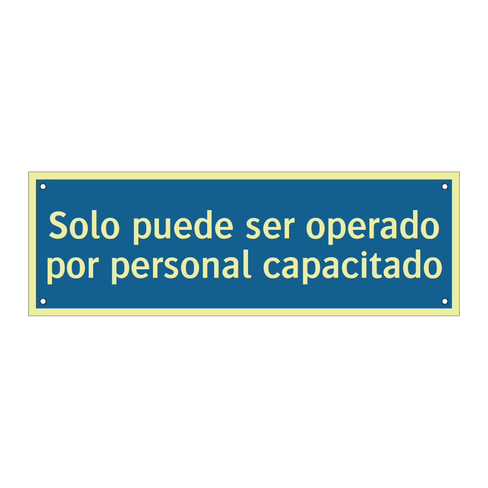 Solo puede ser operado por personal capacitado