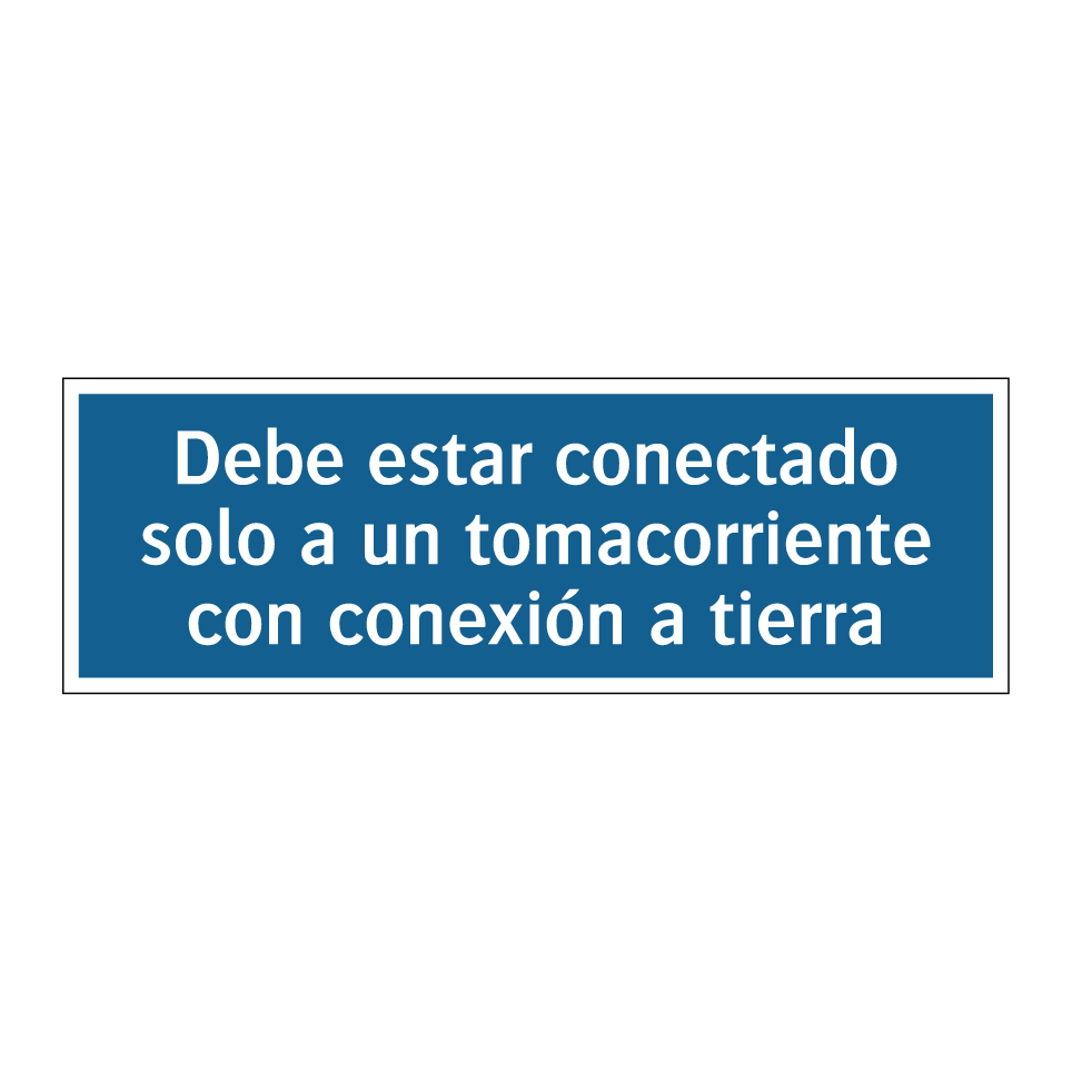 Debe estar conectado solo a un tomacorriente con conexión a tierra