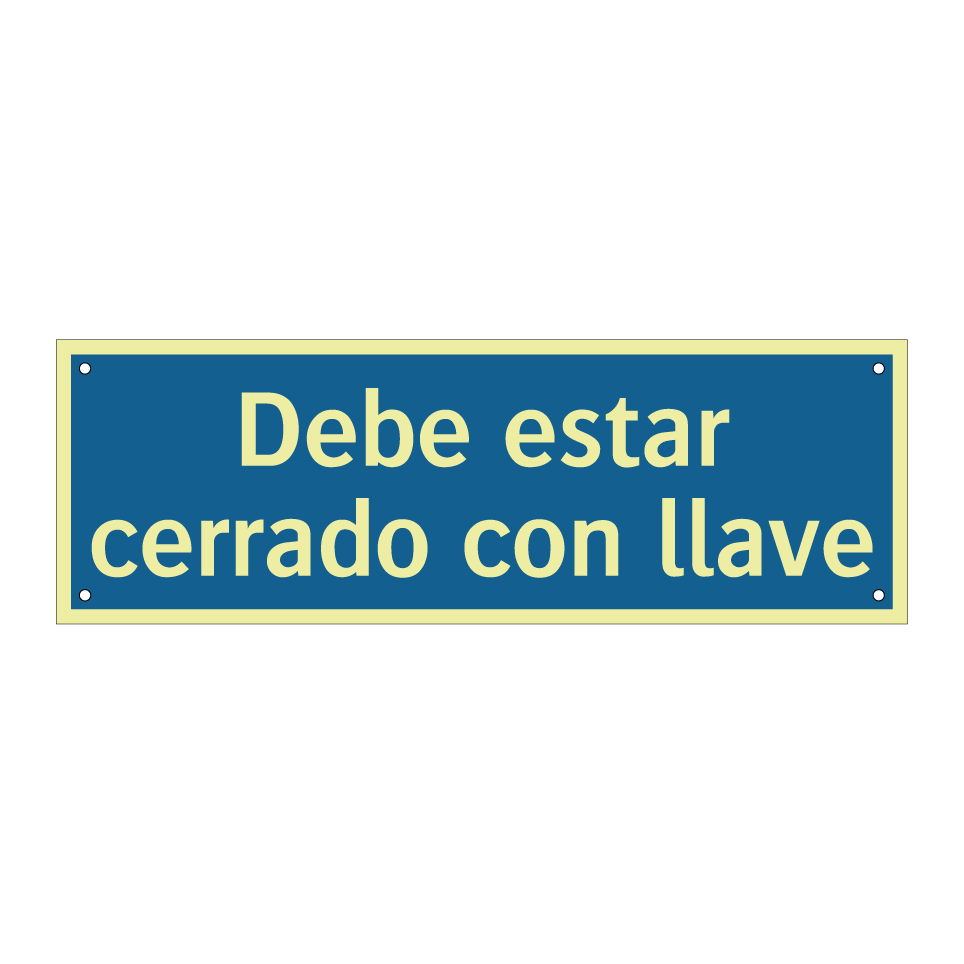 Debe estar cerrado con llave