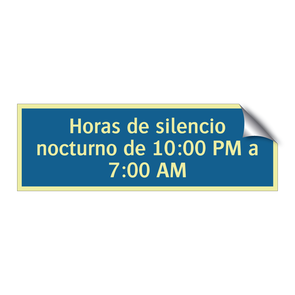 Horas de silencio nocturno de 10:00 PM a 7:00 AM
