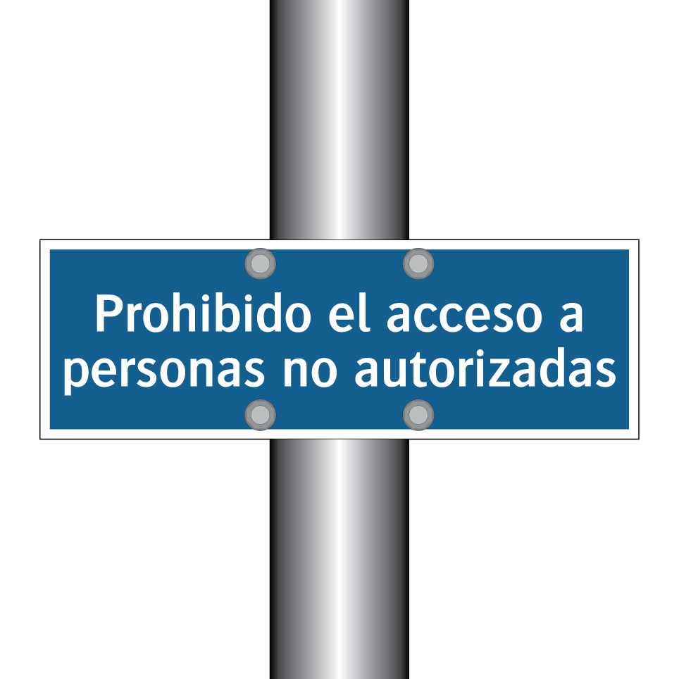 Prohibido el acceso a personas no autorizadas