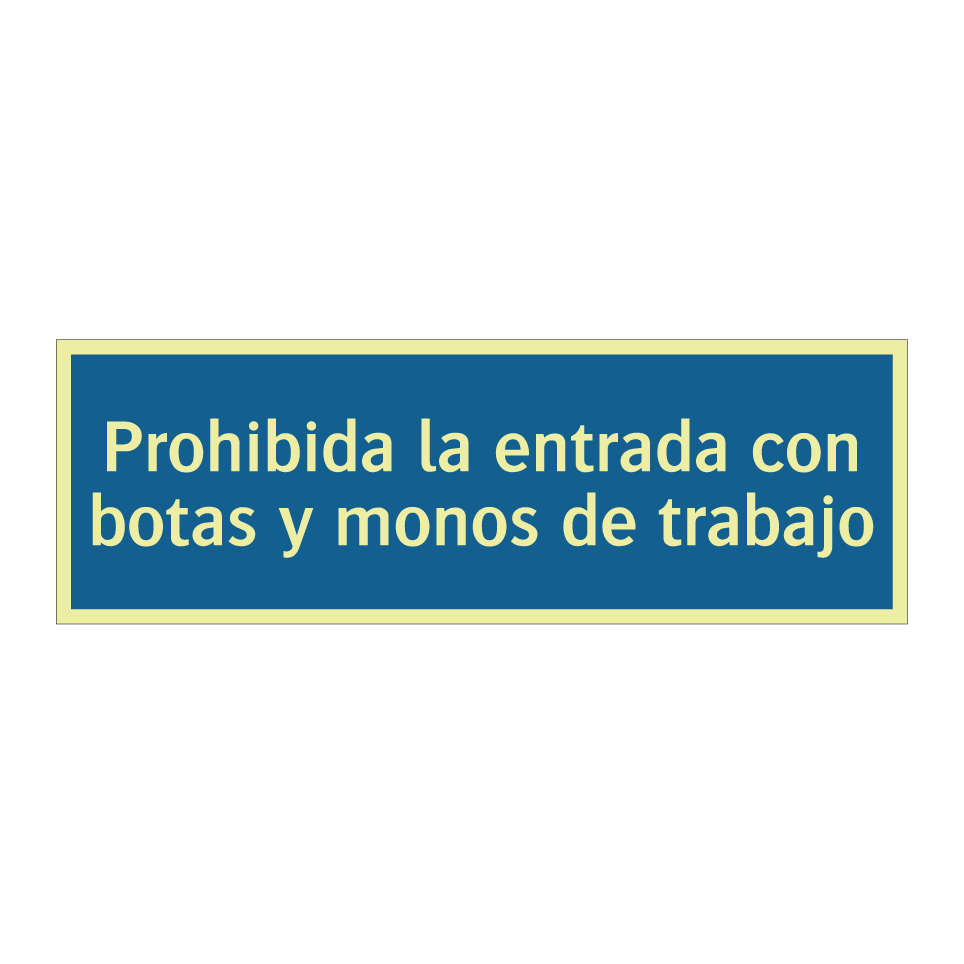 Prohibida la entrada con botas y monos de trabajo