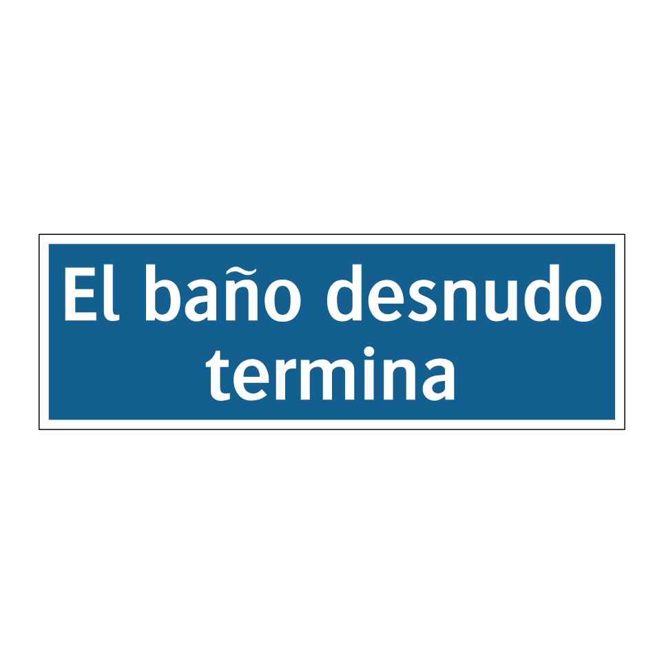 El baño desnudo termina