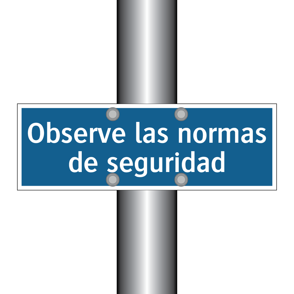 Observe las normas de seguridad