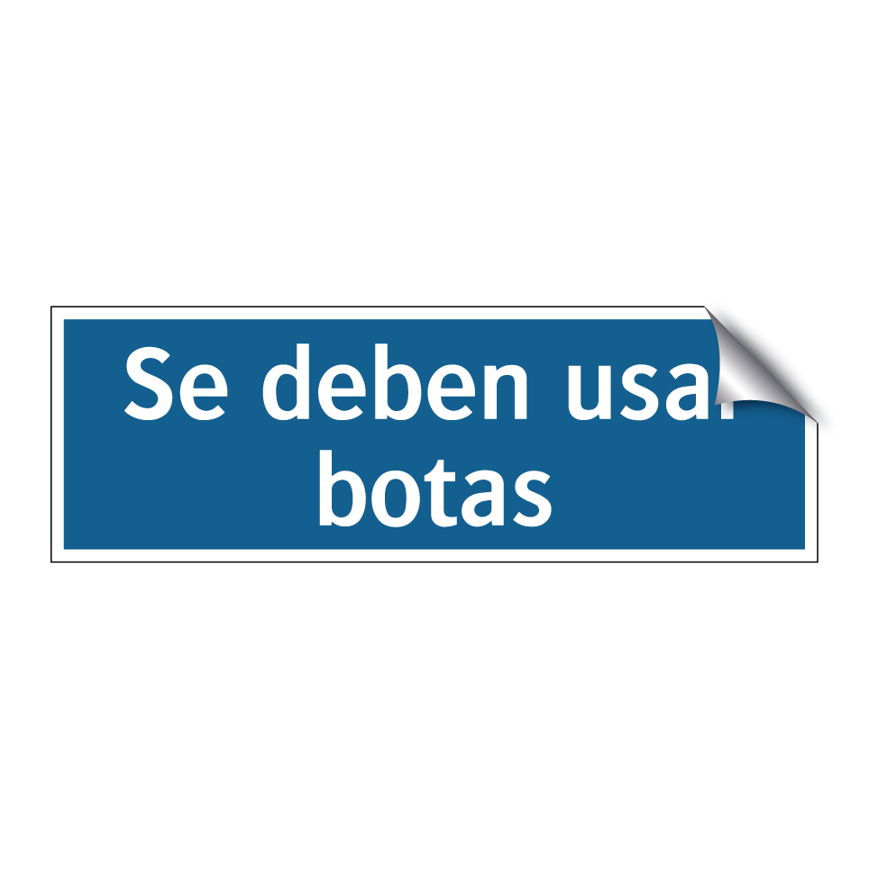 Se deben usar botas