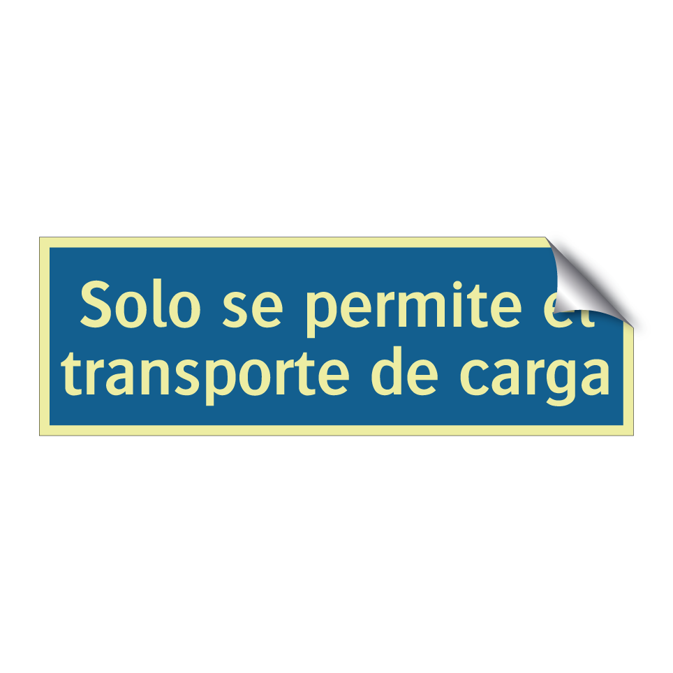Solo se permite el transporte de carga