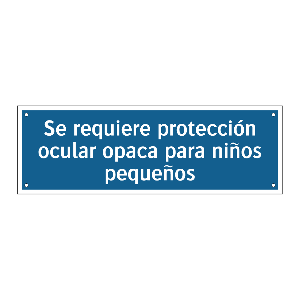 Se requiere protección ocular opaca para niños pequeños