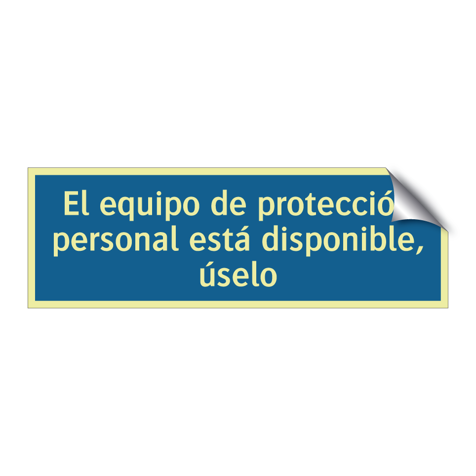 El equipo de protección personal está disponible, úselo