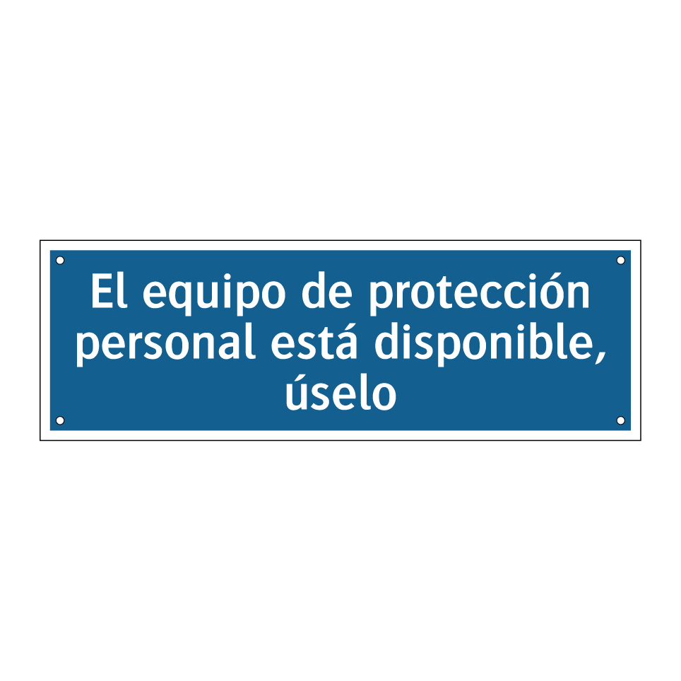 El equipo de protección personal está disponible, úselo