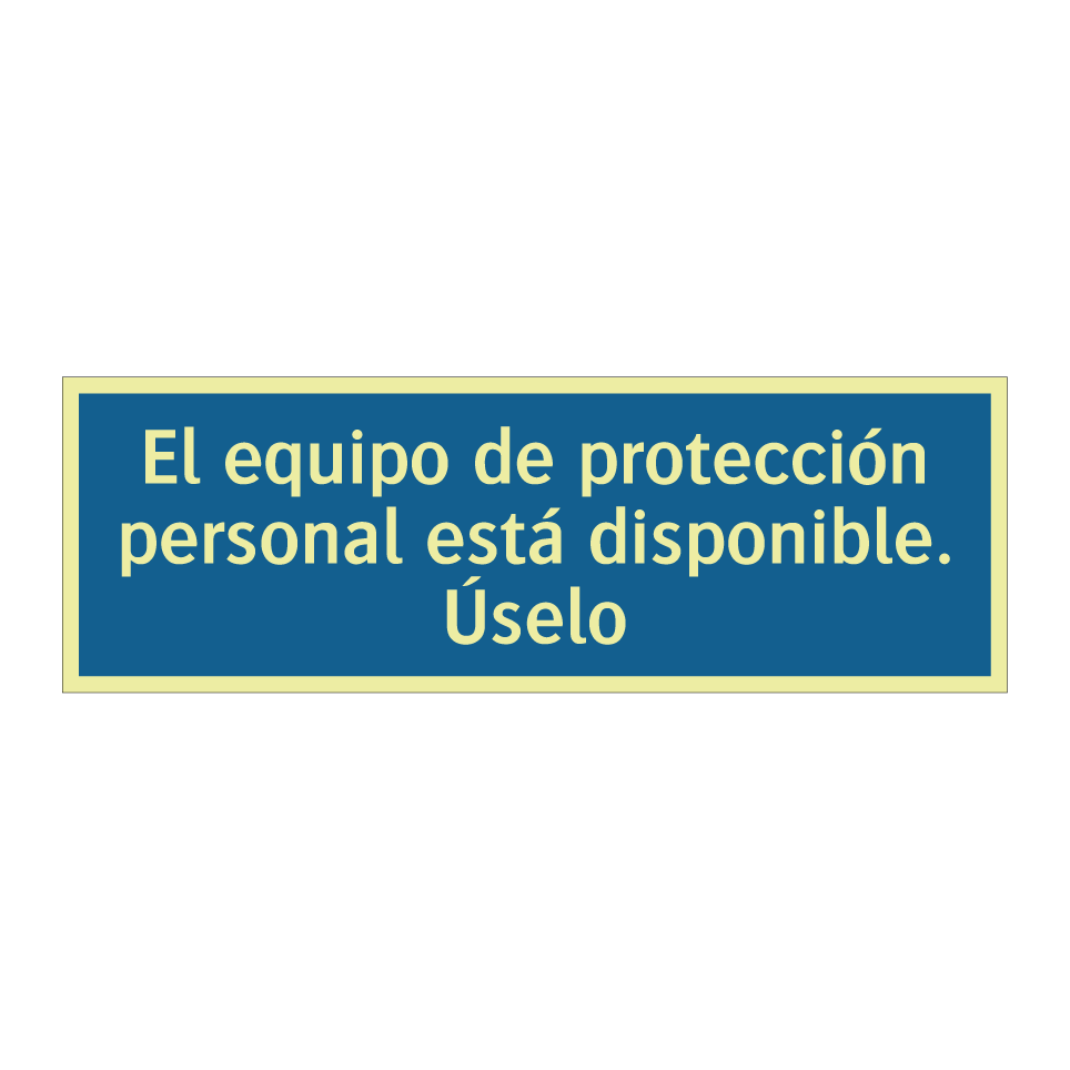 El equipo de protección personal está disponible. Úselo