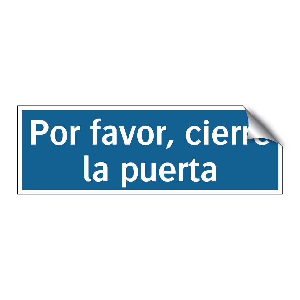 Por favor, cierre la puerta