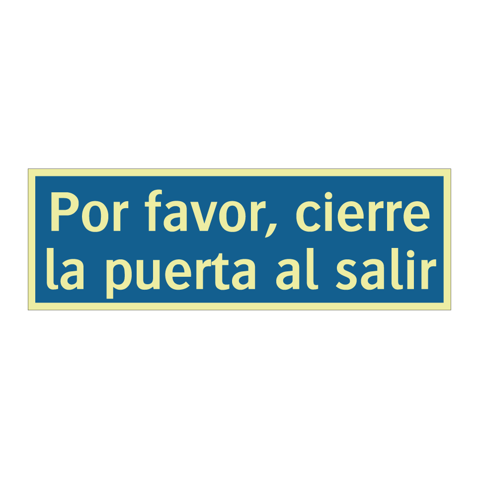 Por favor, cierre la puerta al salir