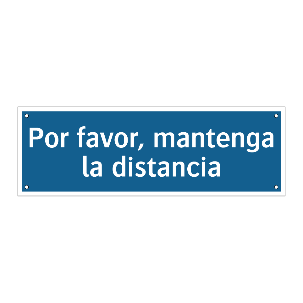 Por favor, mantenga la distancia