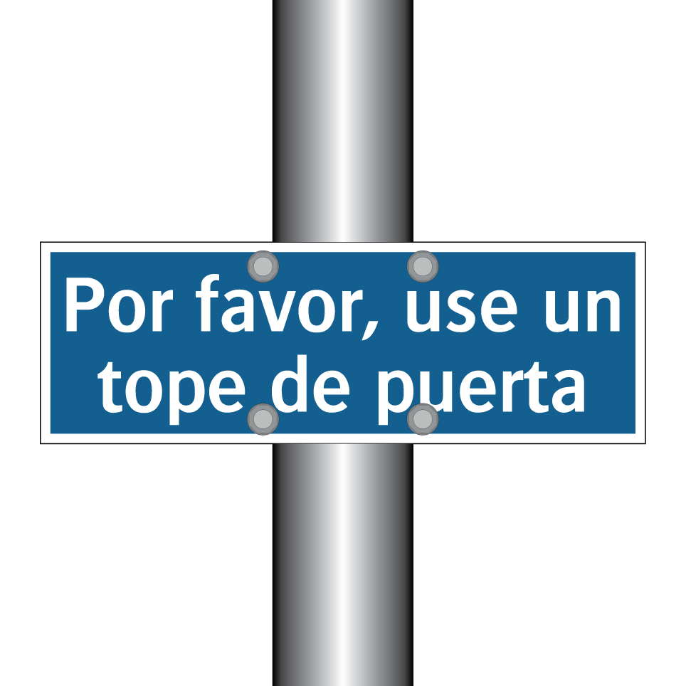 Por favor, use un tope de puerta
