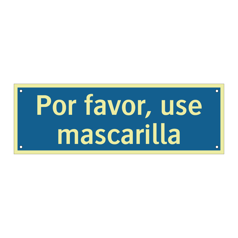 Por favor, use mascarilla