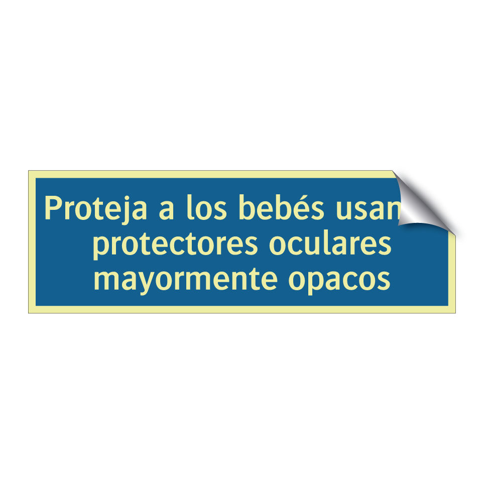 Proteja a los bebés usando protectores oculares mayormente opacos