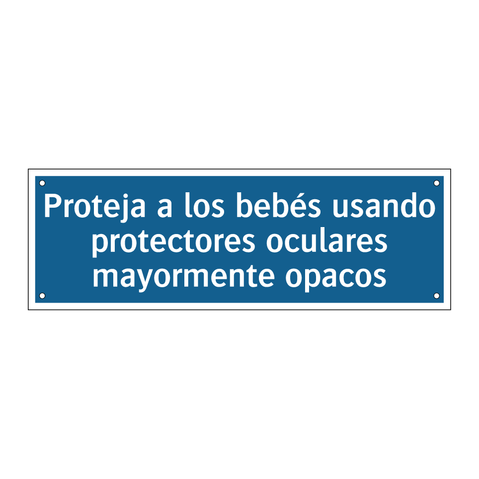 Proteja a los bebés usando protectores oculares mayormente opacos