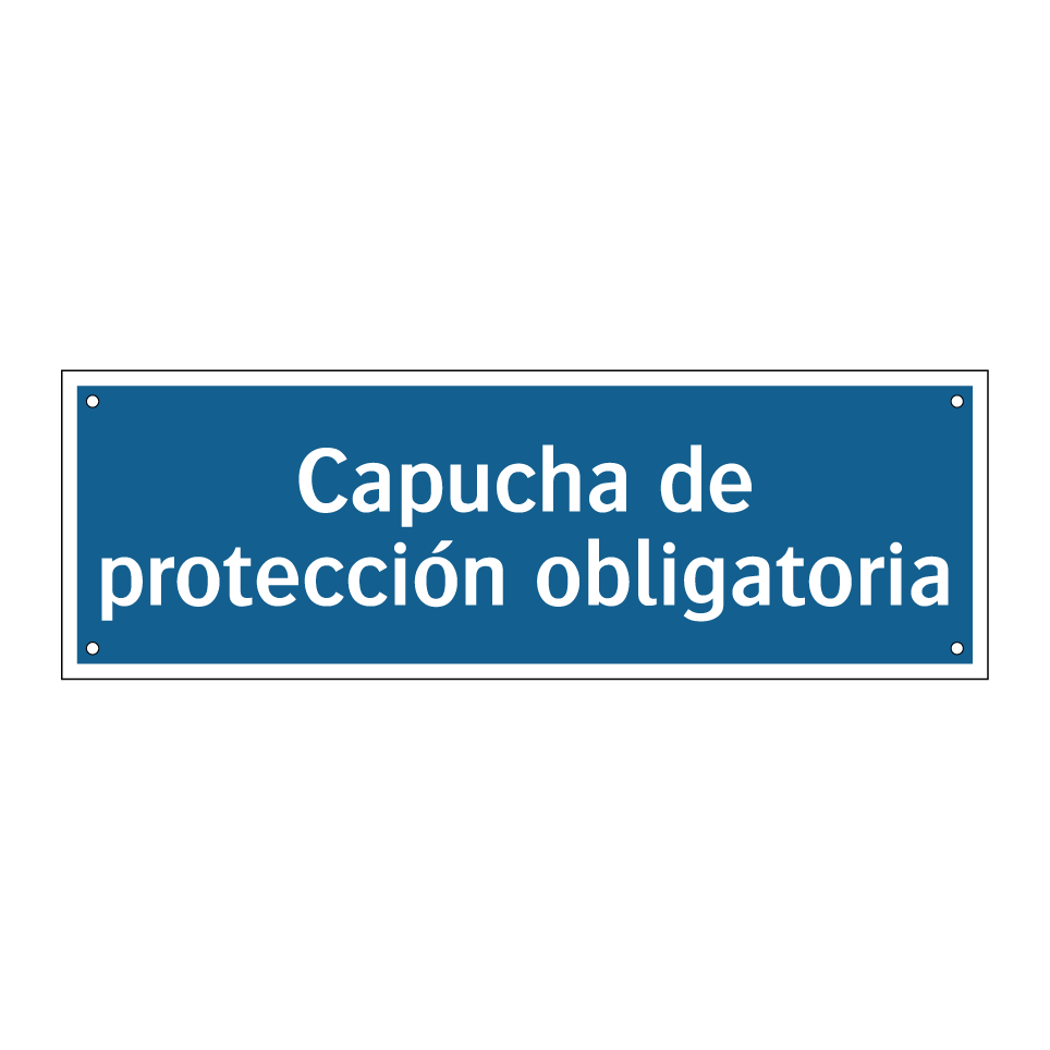 Capucha de protección obligatoria