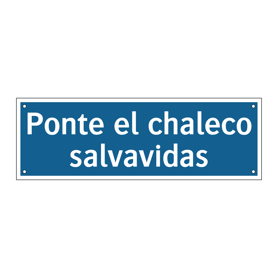 Ponte el chaleco salvavidas