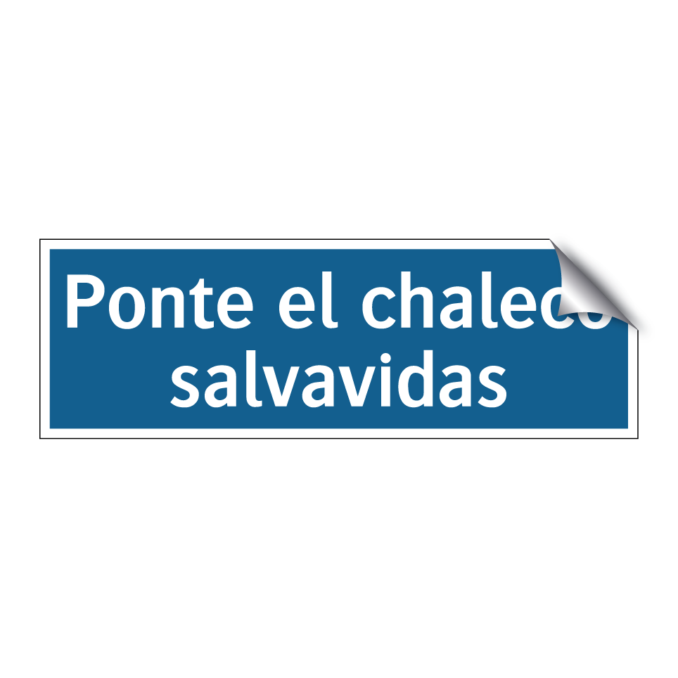 Ponte el chaleco salvavidas
