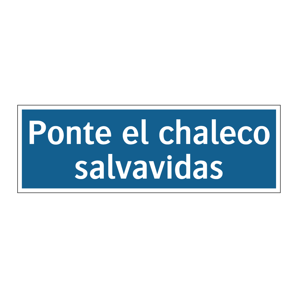 Ponte el chaleco salvavidas