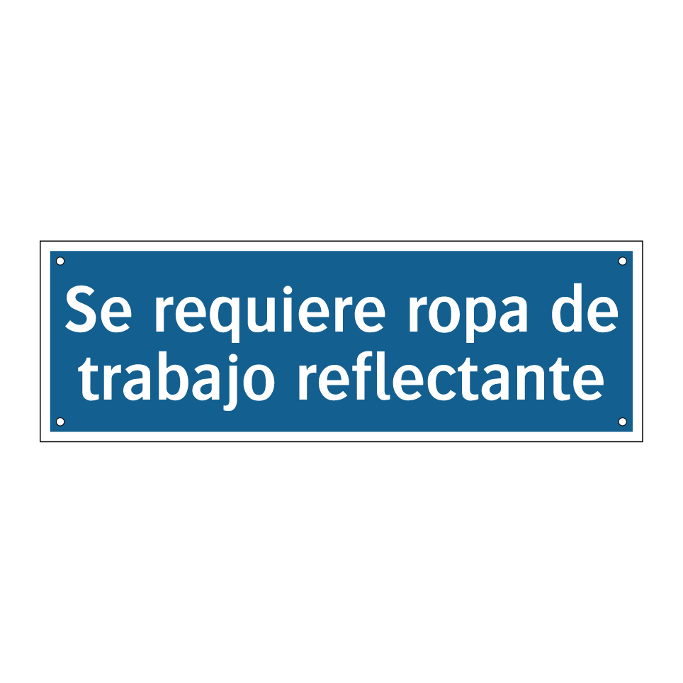 Se requiere ropa de trabajo reflectante
