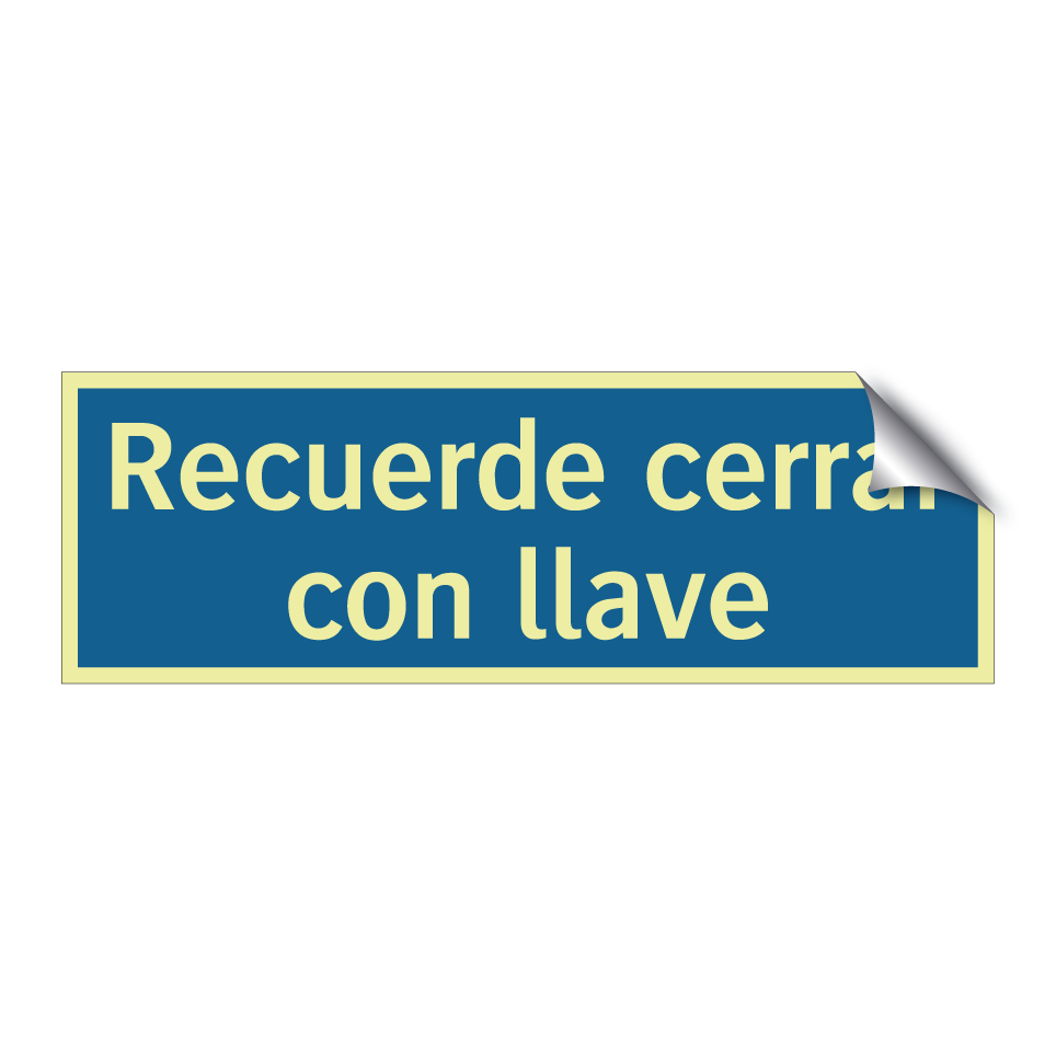 Recuerde cerrar con llave