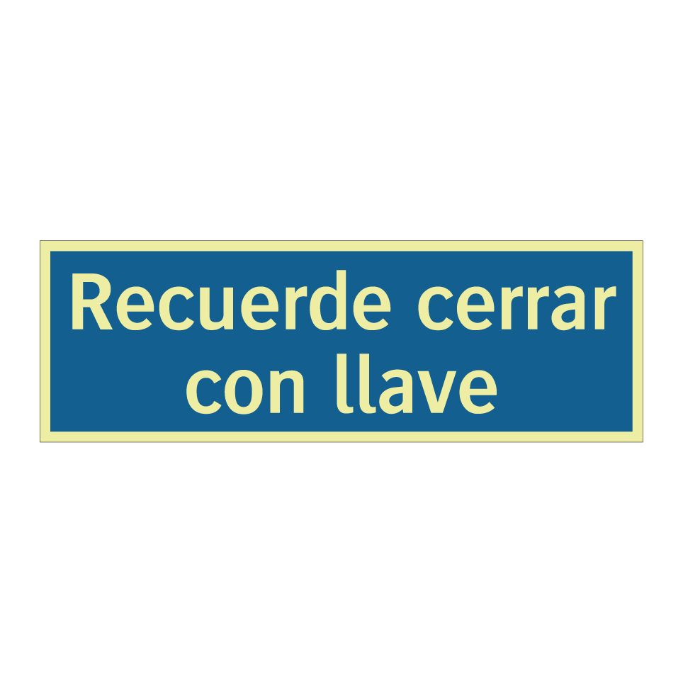 Recuerde cerrar con llave