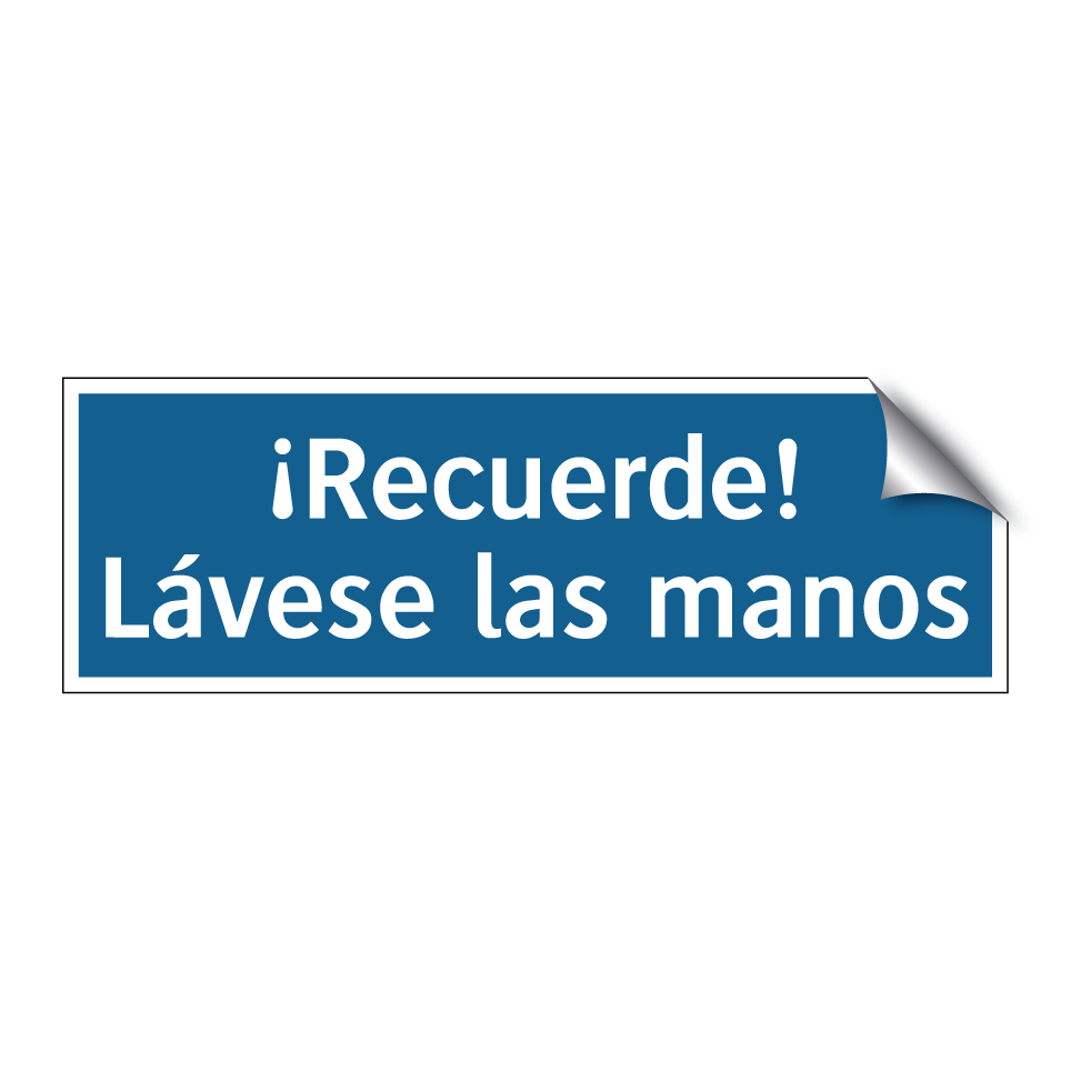 ¡Recuerde! Lávese las manos