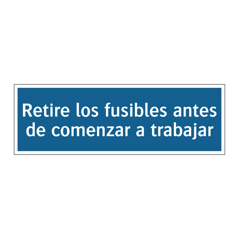 Retire los fusibles antes de comenzar a trabajar