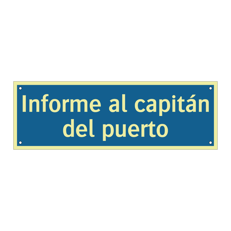 Informe al capitán del puerto