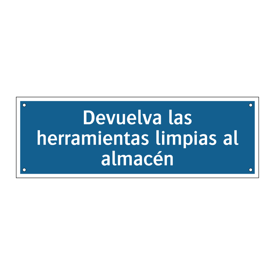 Devuelva las herramientas limpias al almacén