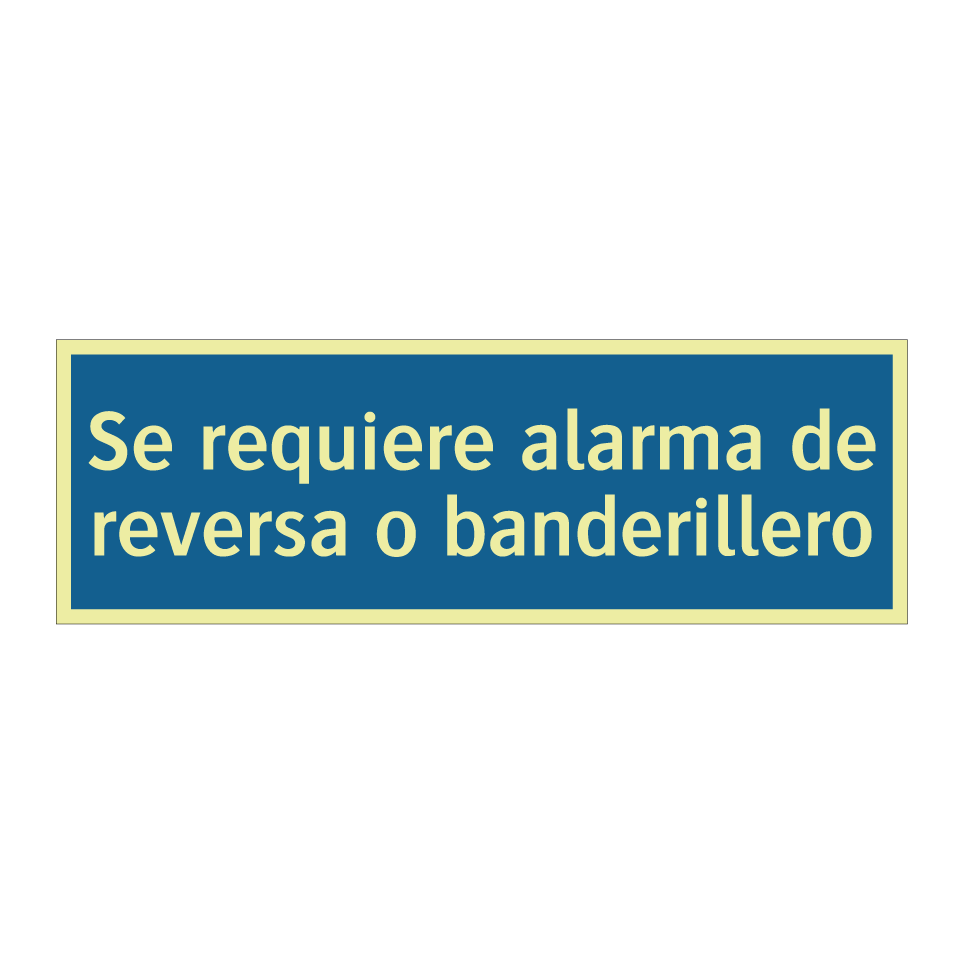 Se requiere alarma de reversa o banderillero
