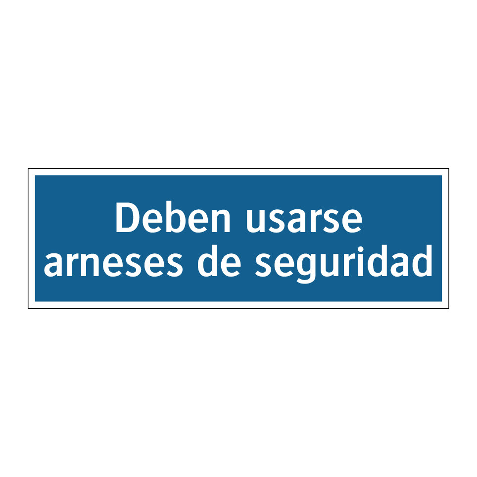 Deben usarse arneses de seguridad