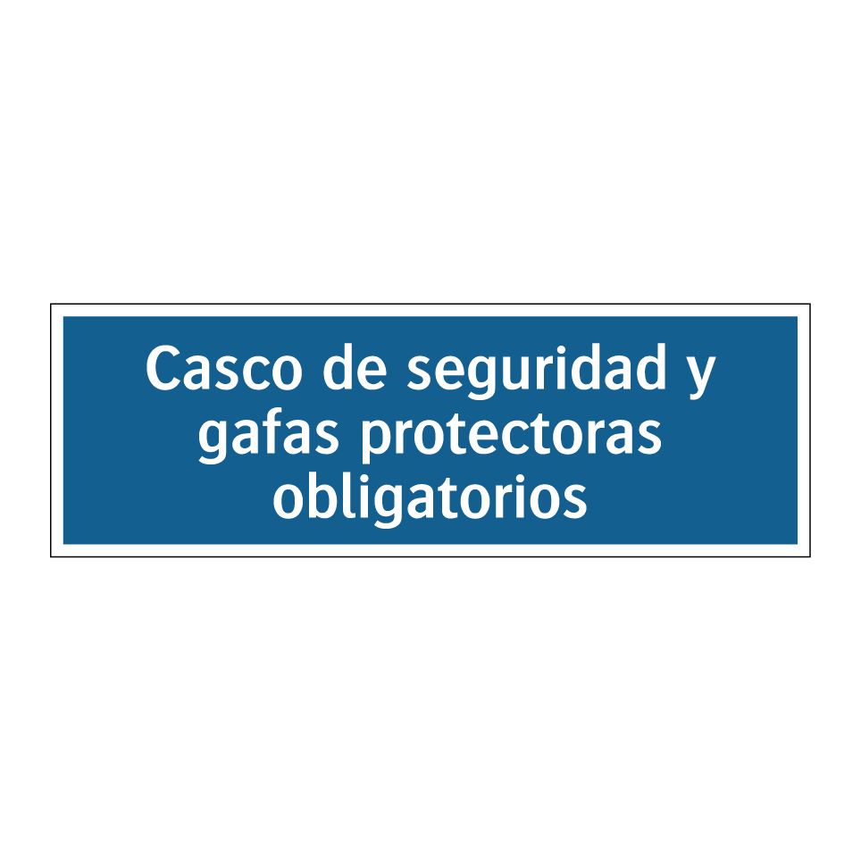 Casco de seguridad y gafas protectoras obligatorios