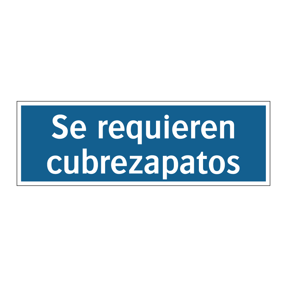 Se requieren cubrezapatos