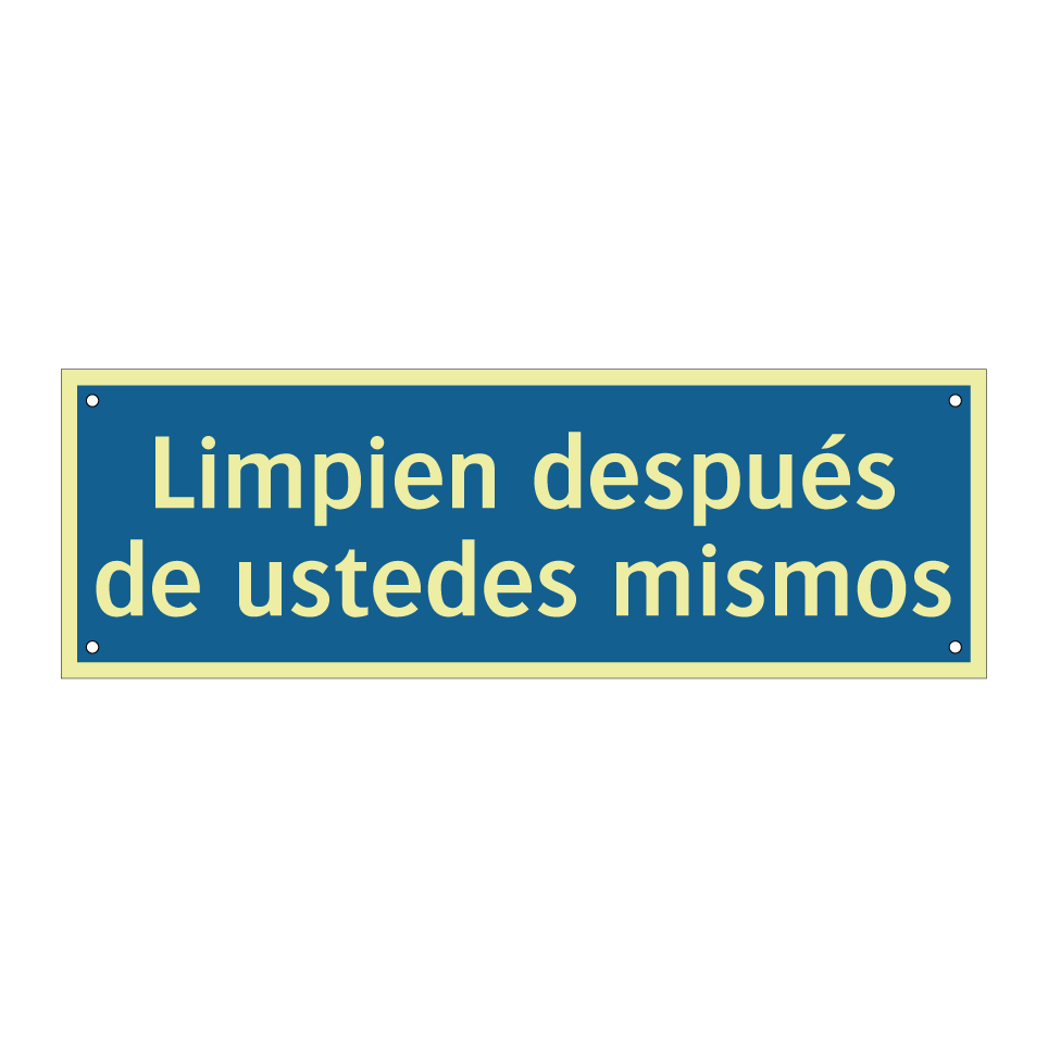 Limpien después de ustedes mismos