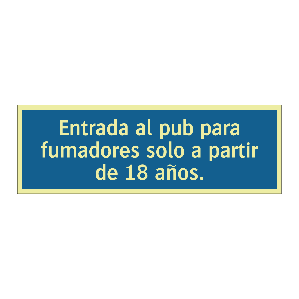 Entrada al pub para fumadores solo a partir de 18 años.