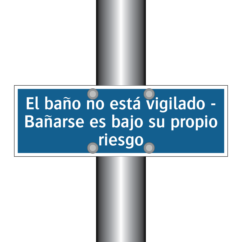 El baño no está vigilado - Bañarse es bajo su propio riesgo