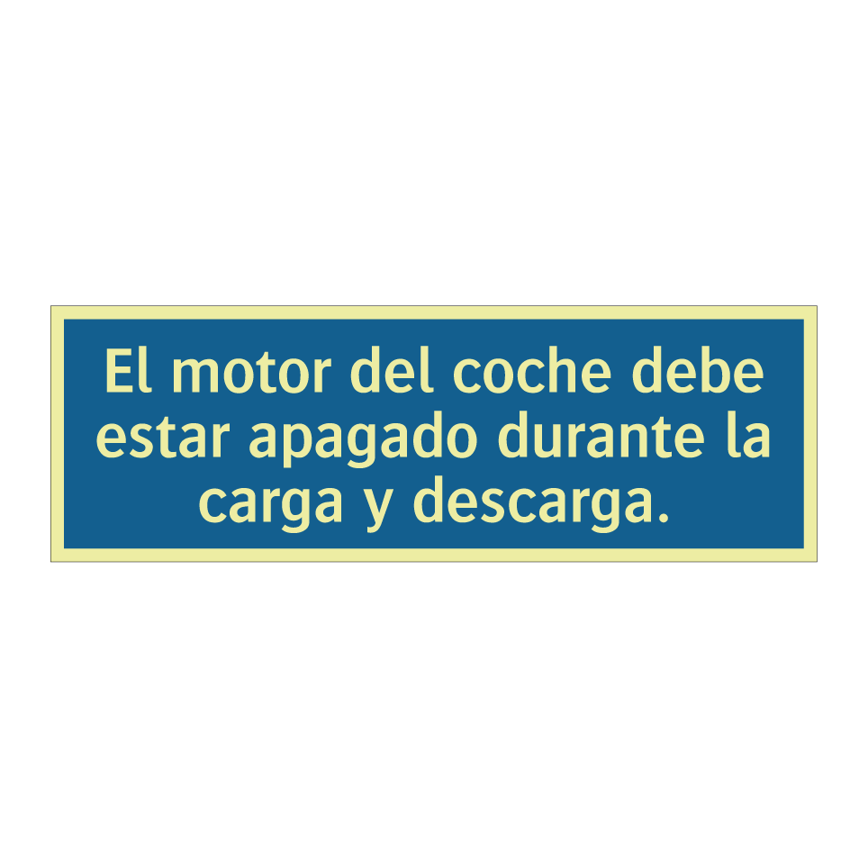 El motor del coche debe estar apagado durante la carga y descarga.