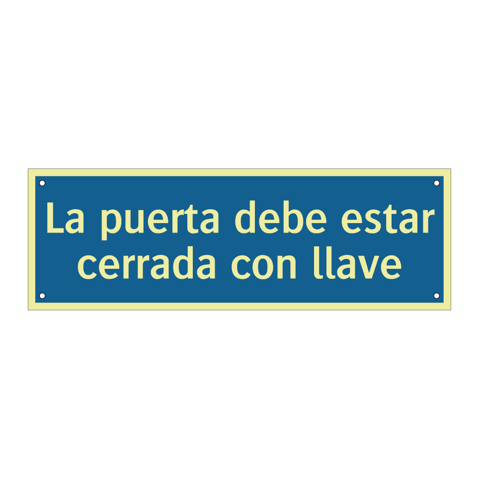 La puerta debe estar cerrada con llave