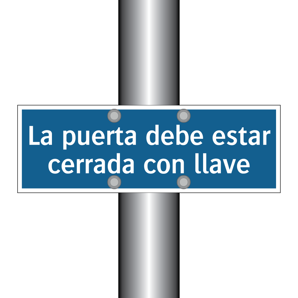 La puerta debe estar cerrada con llave