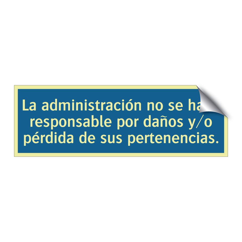 La administración no se hace responsable por daños y/o pérdida de sus pertenencias.