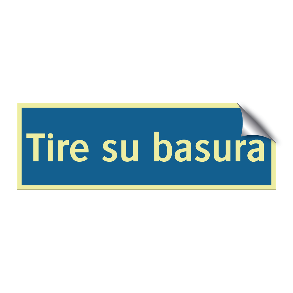 Tire su basura