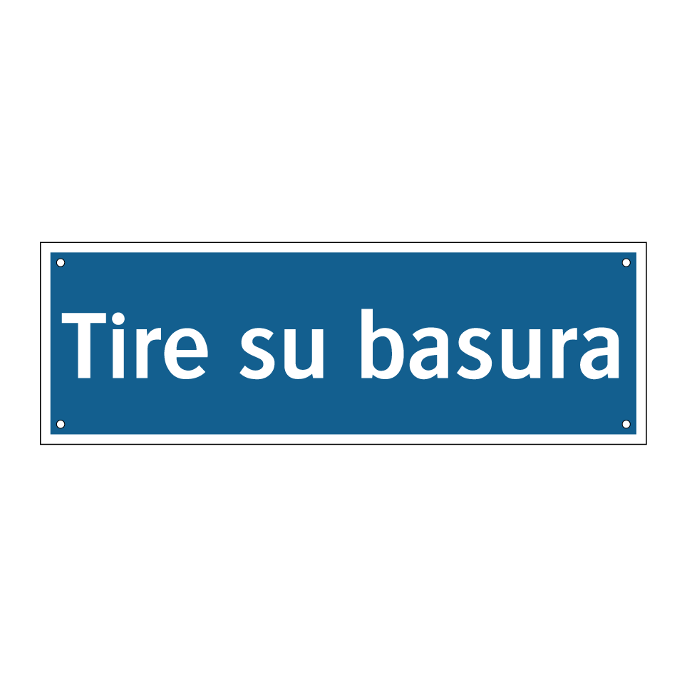 Tire su basura